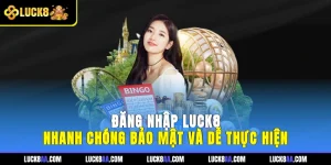 đăng nhập LUCK8