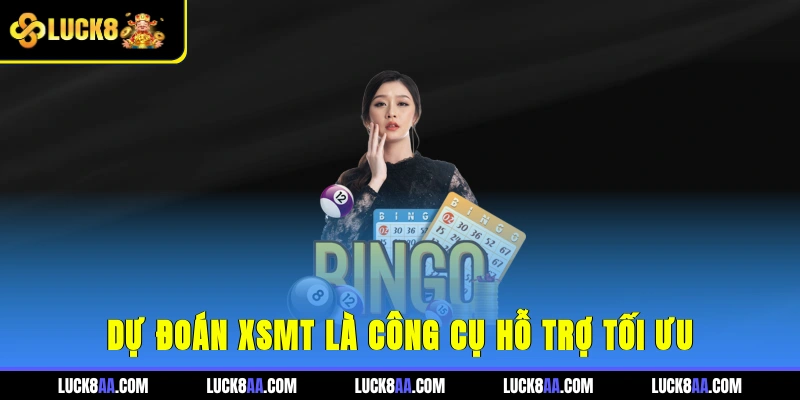 Dự đoán XSMT là công cụ hỗ trợ tối ưu